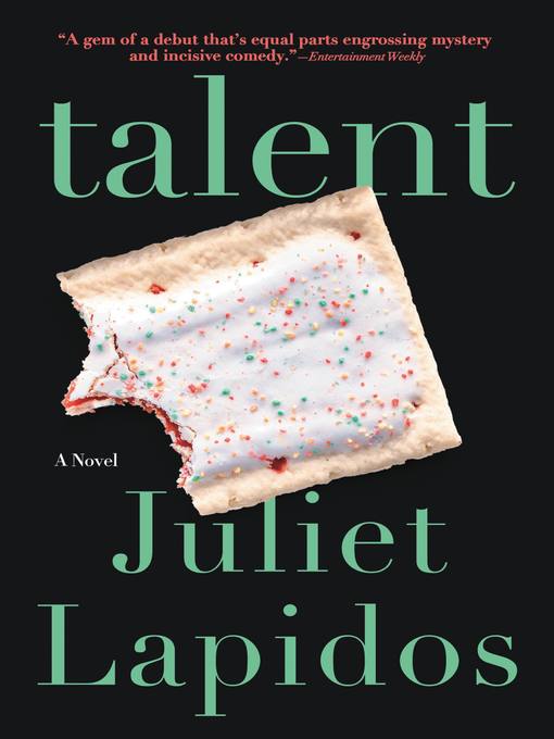 Title details for Talent by Juliet Lapidos - Available